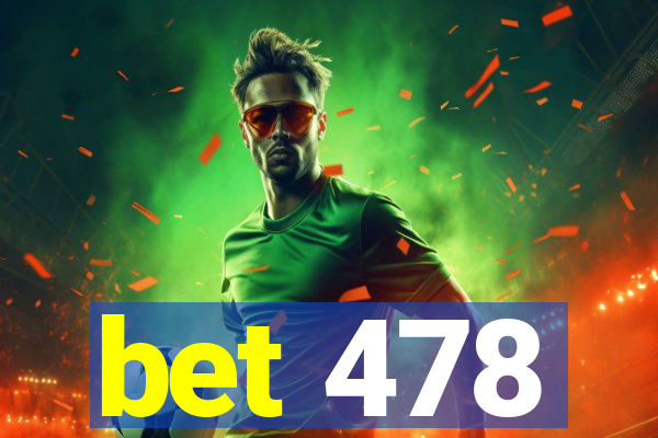 bet 478